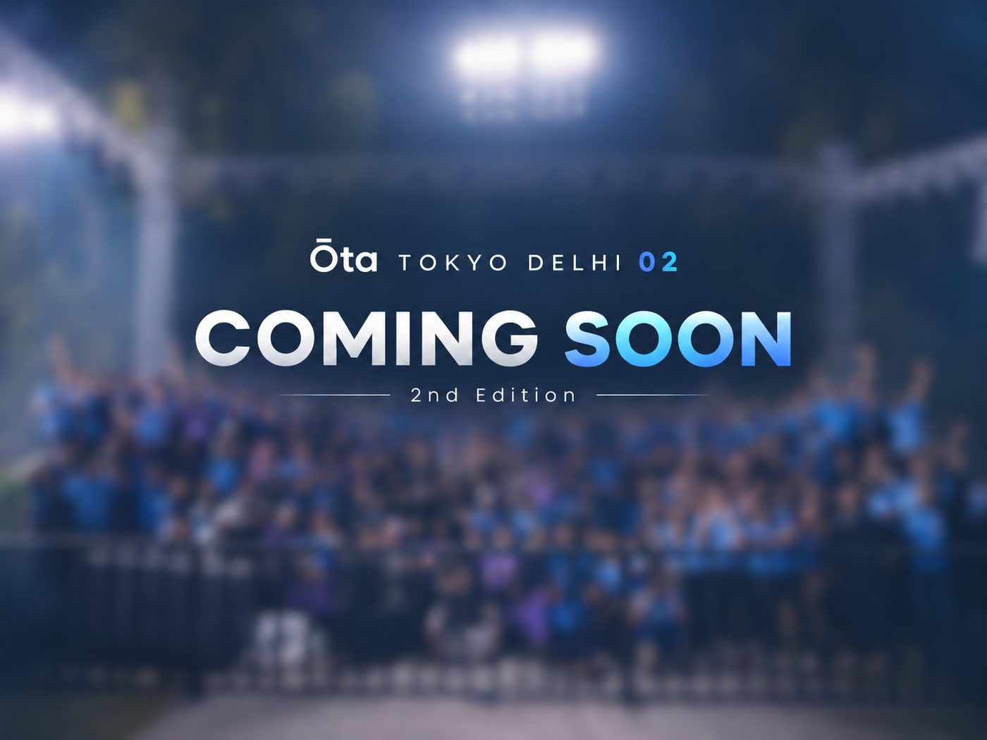 Ōta TOKYO Delhi 2nd Edition — Coming Soon
